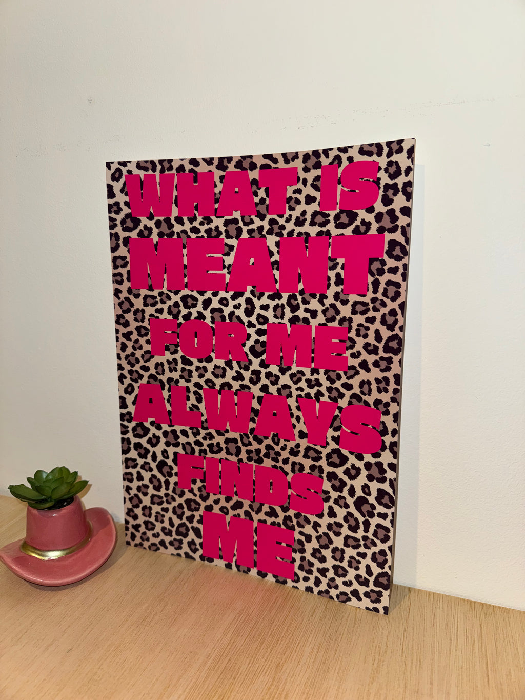 Leopard Print & Hot Pink Text | Motivational - Manifesting Quotes