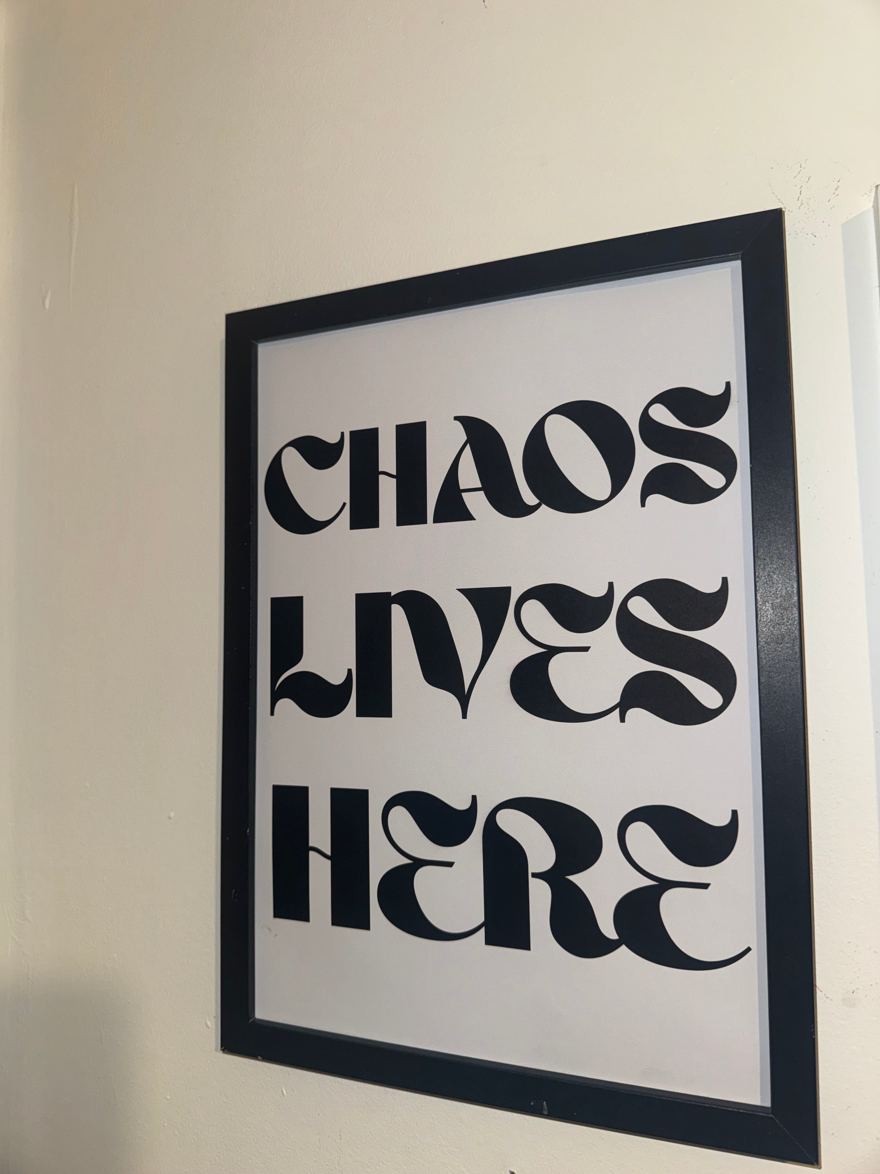Chaos lives here - Minimalistic Typography - A4 Print