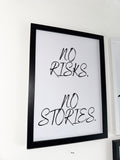 No risks no stories - Minimalistic Typography - A4 Print