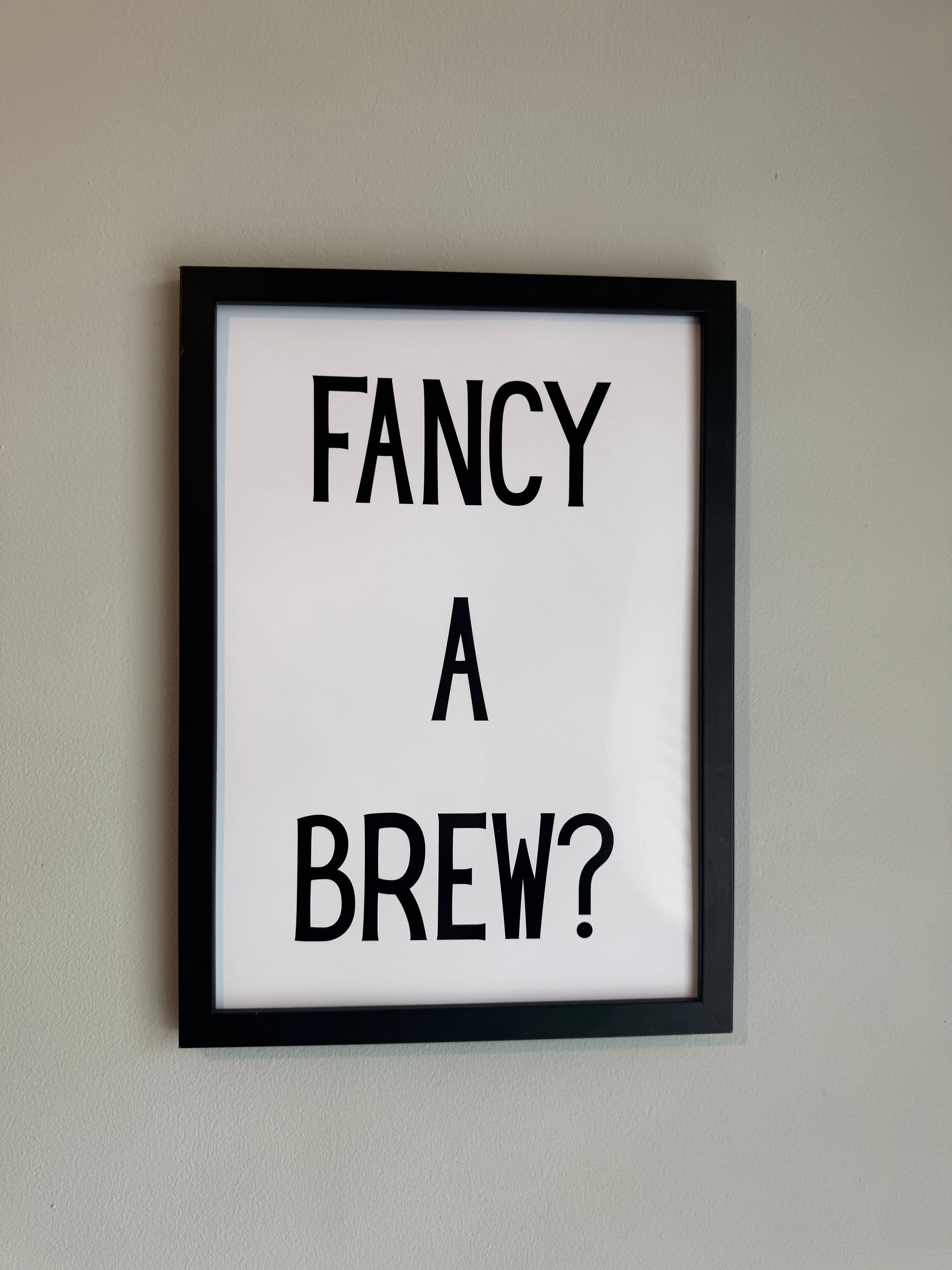 Fancy a brew - Minimalistic Northern Slang Typography - A4 Print