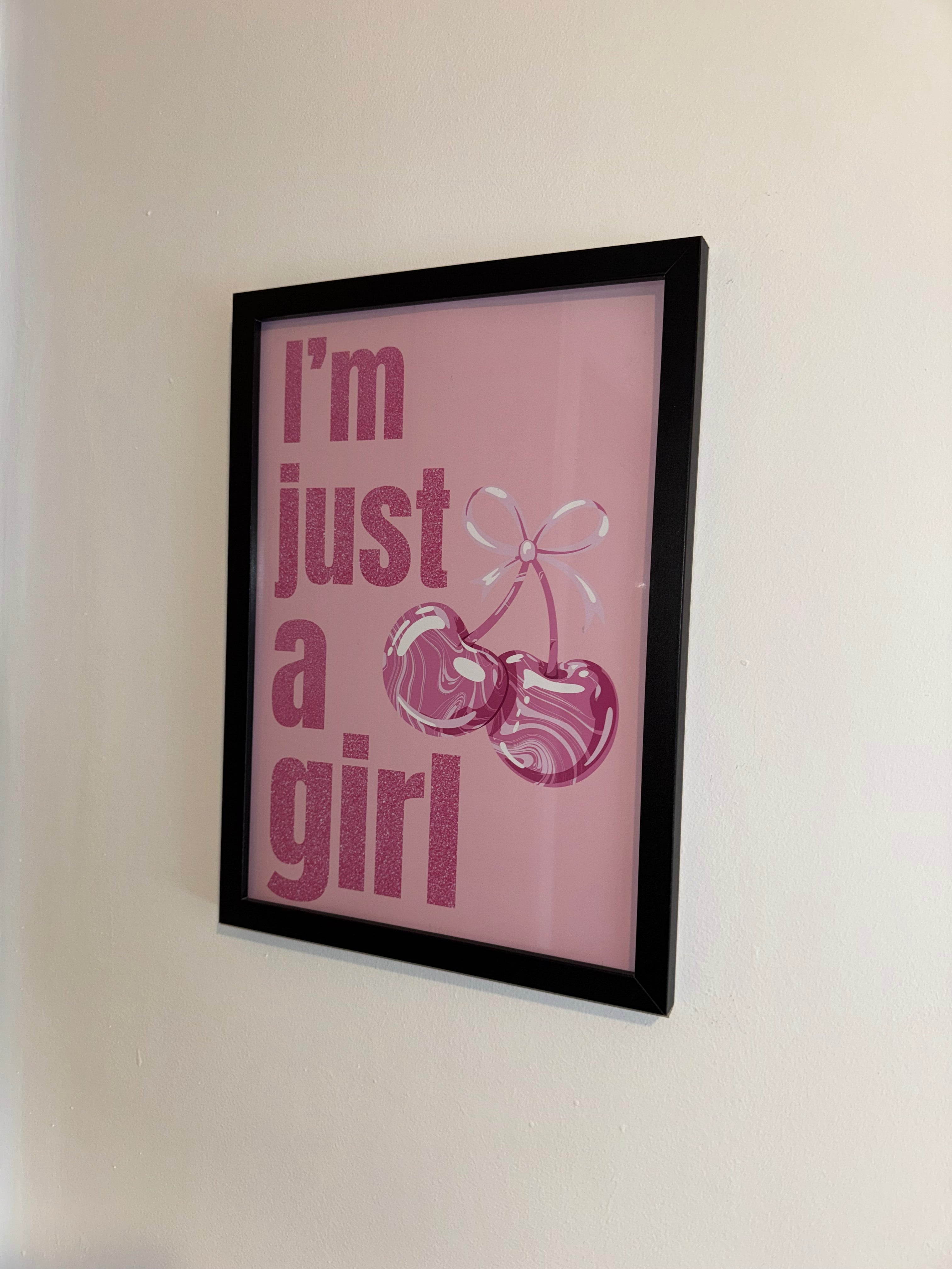A4 Print | I’m just a girl | 3 Options | Framed or Unframed