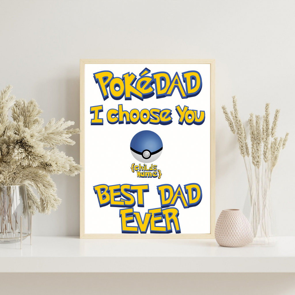 Personalised Pokédad - Best Dad Ever -  Up to 4 Children - A4 UNFRAMED Print