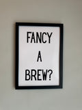 Fancy a brew - Minimalistic Northern Slang Typography - A4 Print