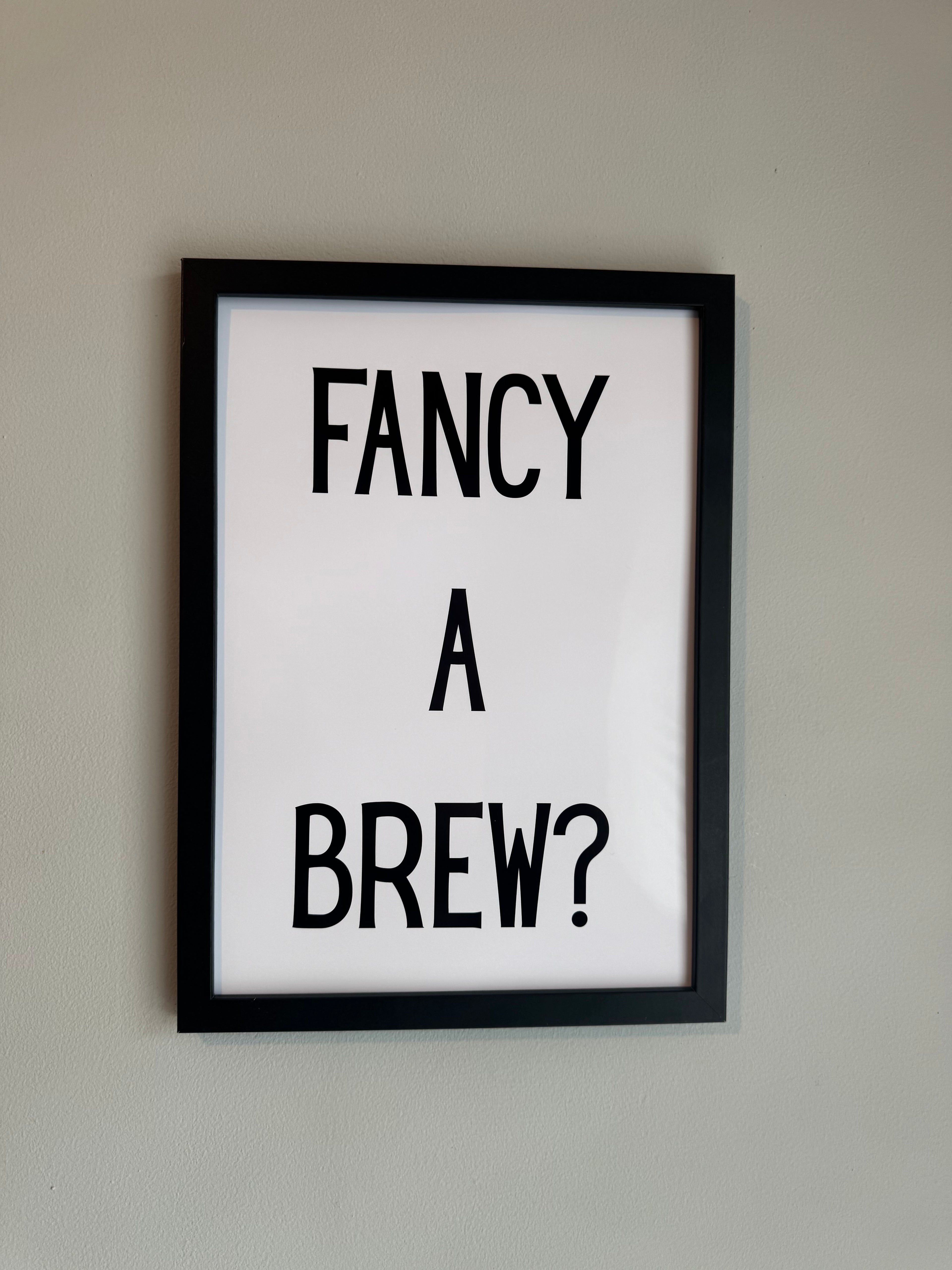 Fancy a brew - Minimalistic Northern Slang Typography - A4 Print