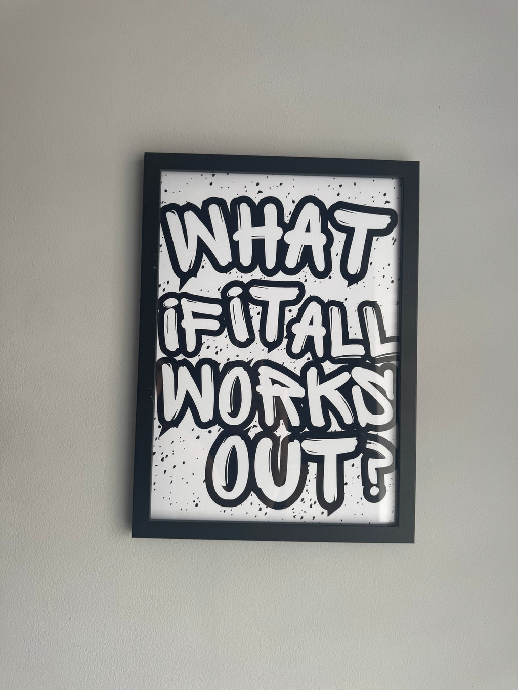 What if it all works out - Minimalistic Typography - A4 Print