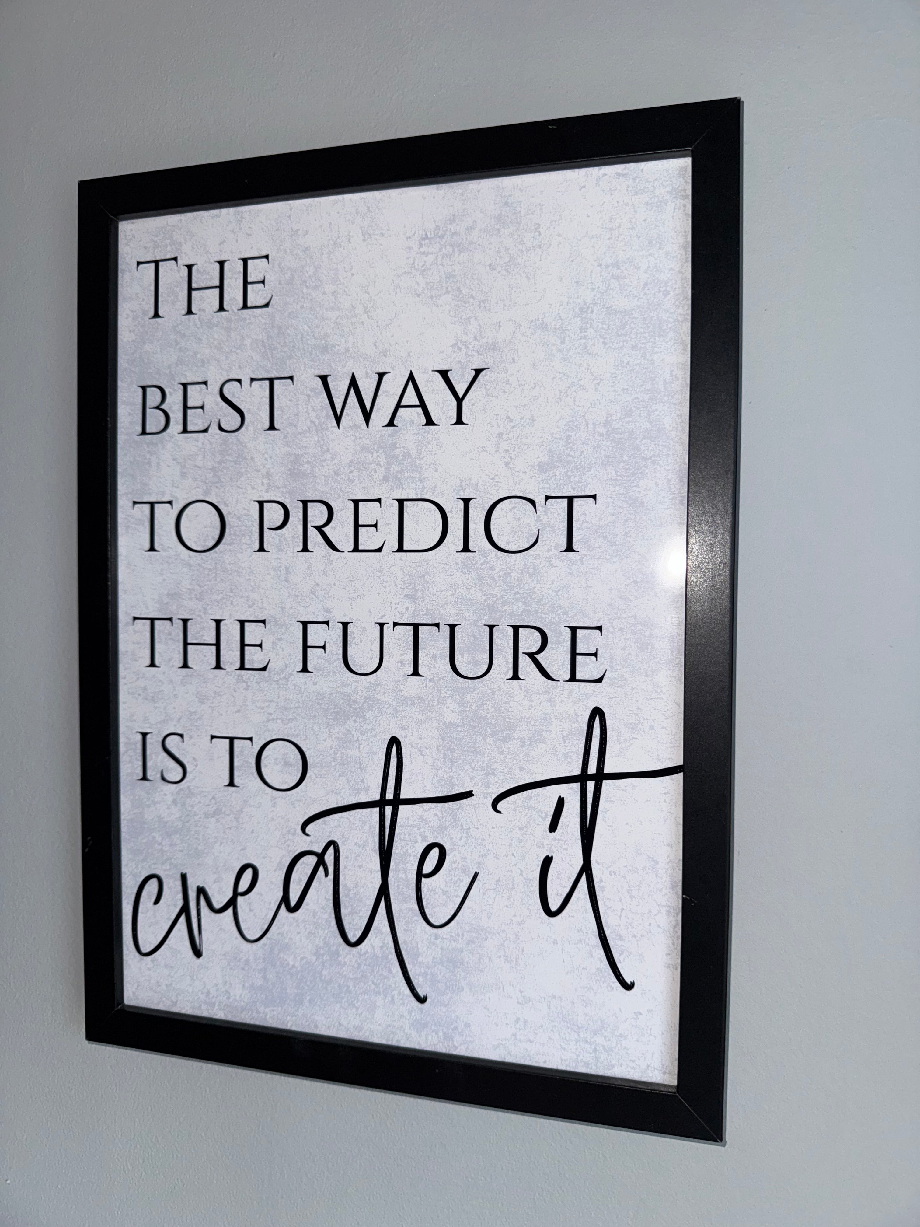 The best way to predict the future is to create it - Cloud like background - Minimalistic Typography - A4 Print
