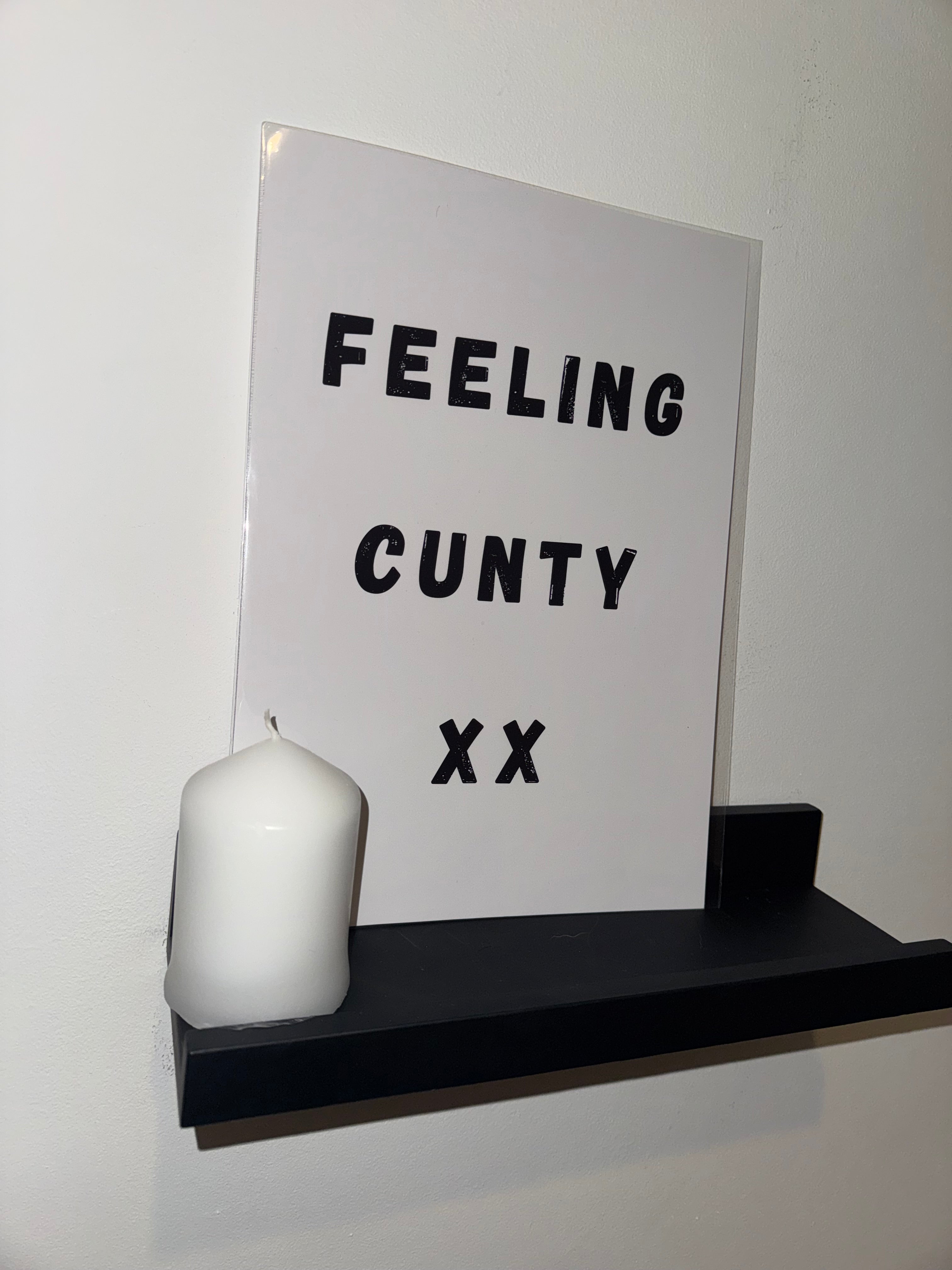 A4 Print | Feeling Cunty | Funny Typography | 3 Options | Framed or Unframed
