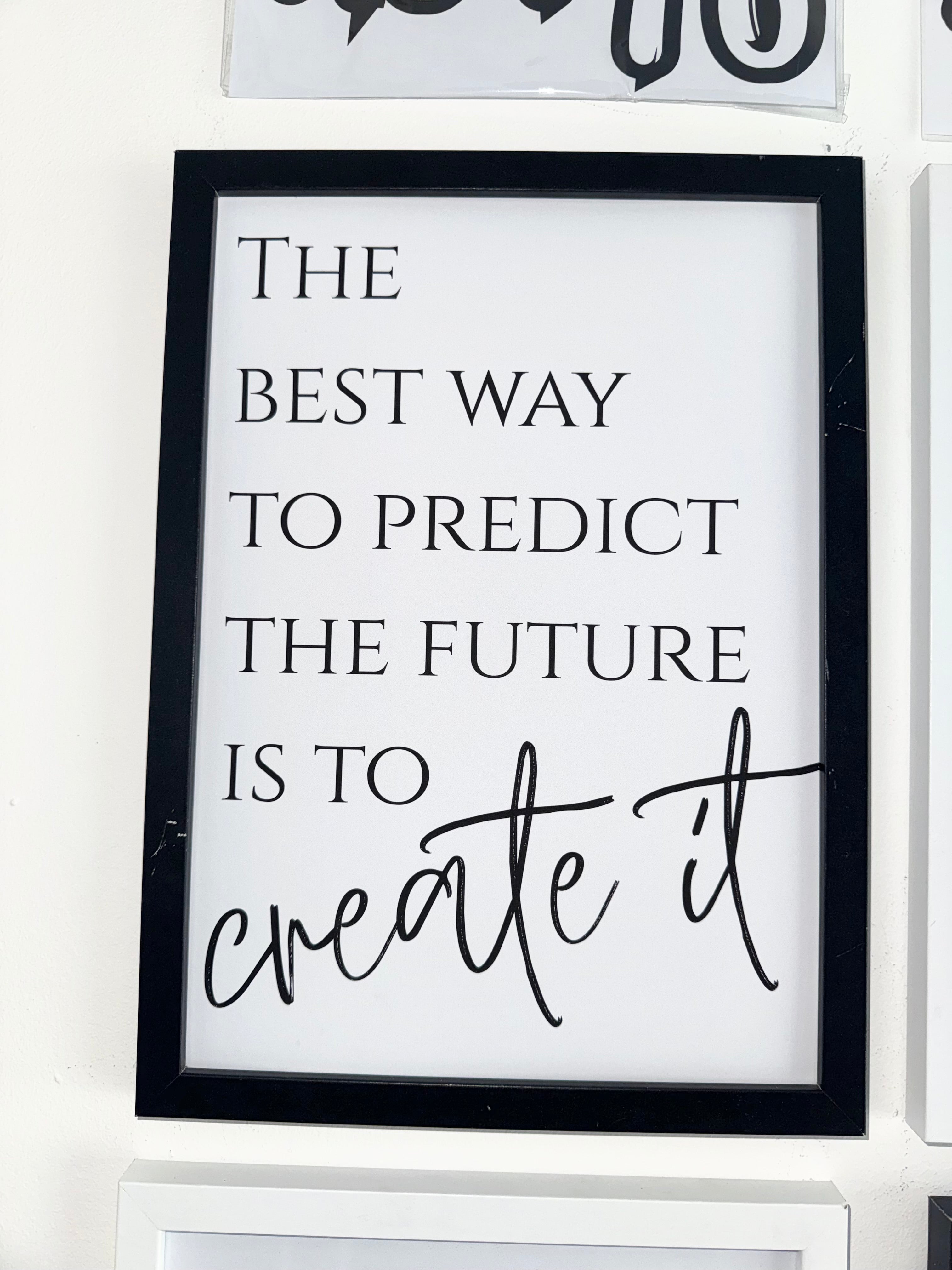 The best way to predict the future is to create it - Minimalistic Typography - A4 Print