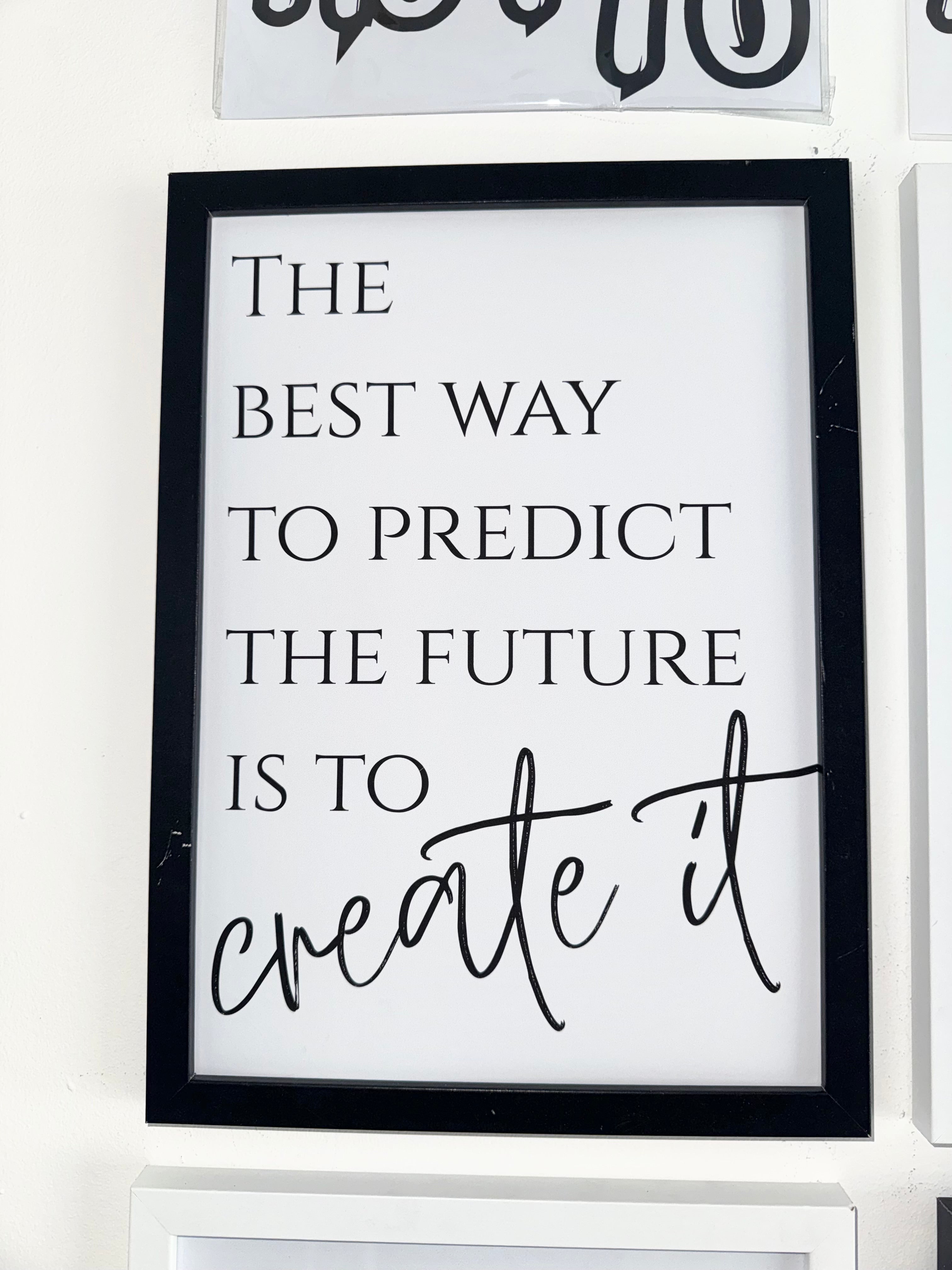 The best way to predict the future is to create it - Minimalistic Typography - A4 Print