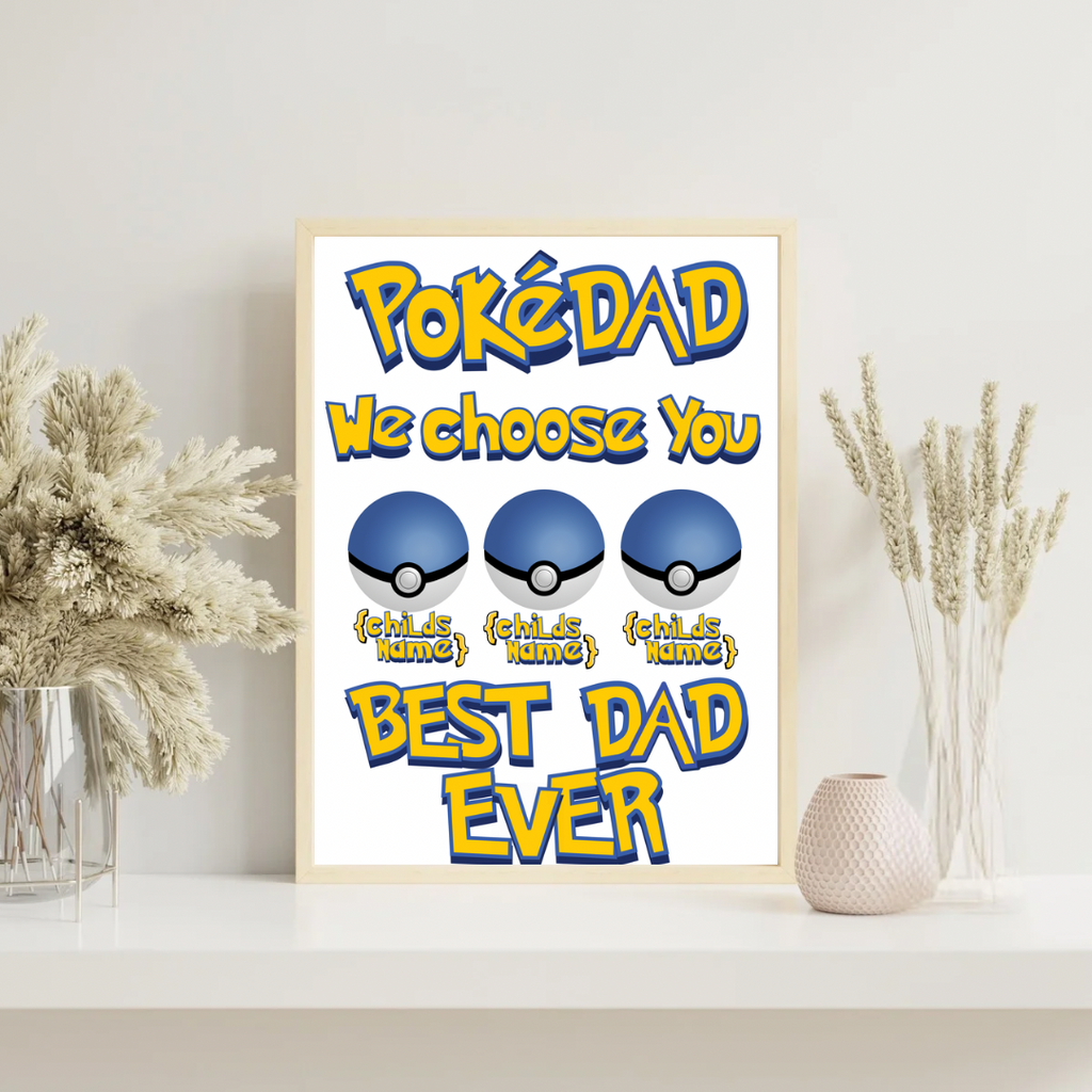 Personalised Pokédad - Best Dad Ever -  Up to 4 Children - A4 UNFRAMED Print
