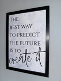 The best way to predict the future is to create it - Cloud like background - Minimalistic Typography - A4 Print