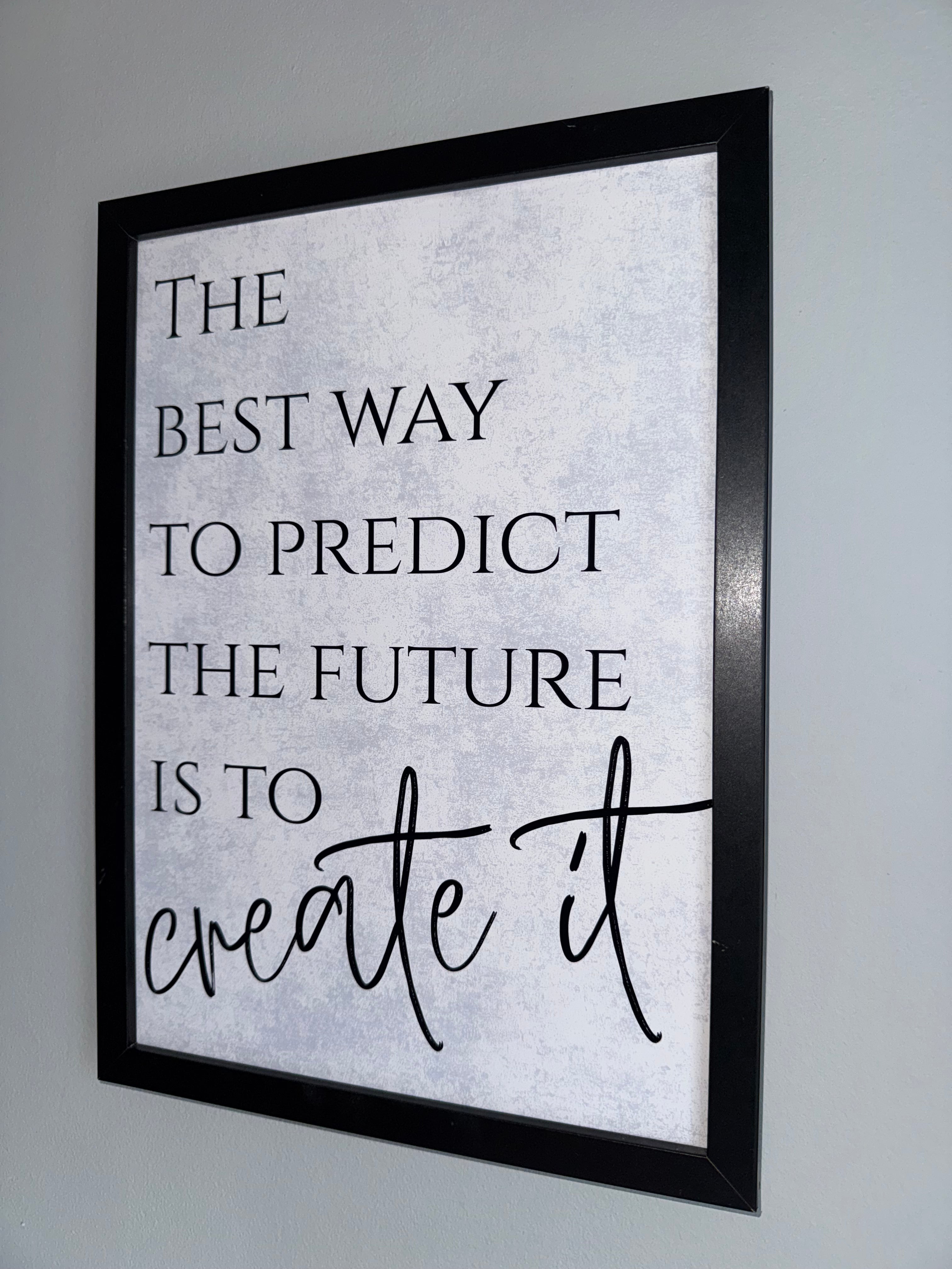 The best way to predict the future is to create it - Cloud like background - Minimalistic Typography - A4 Print