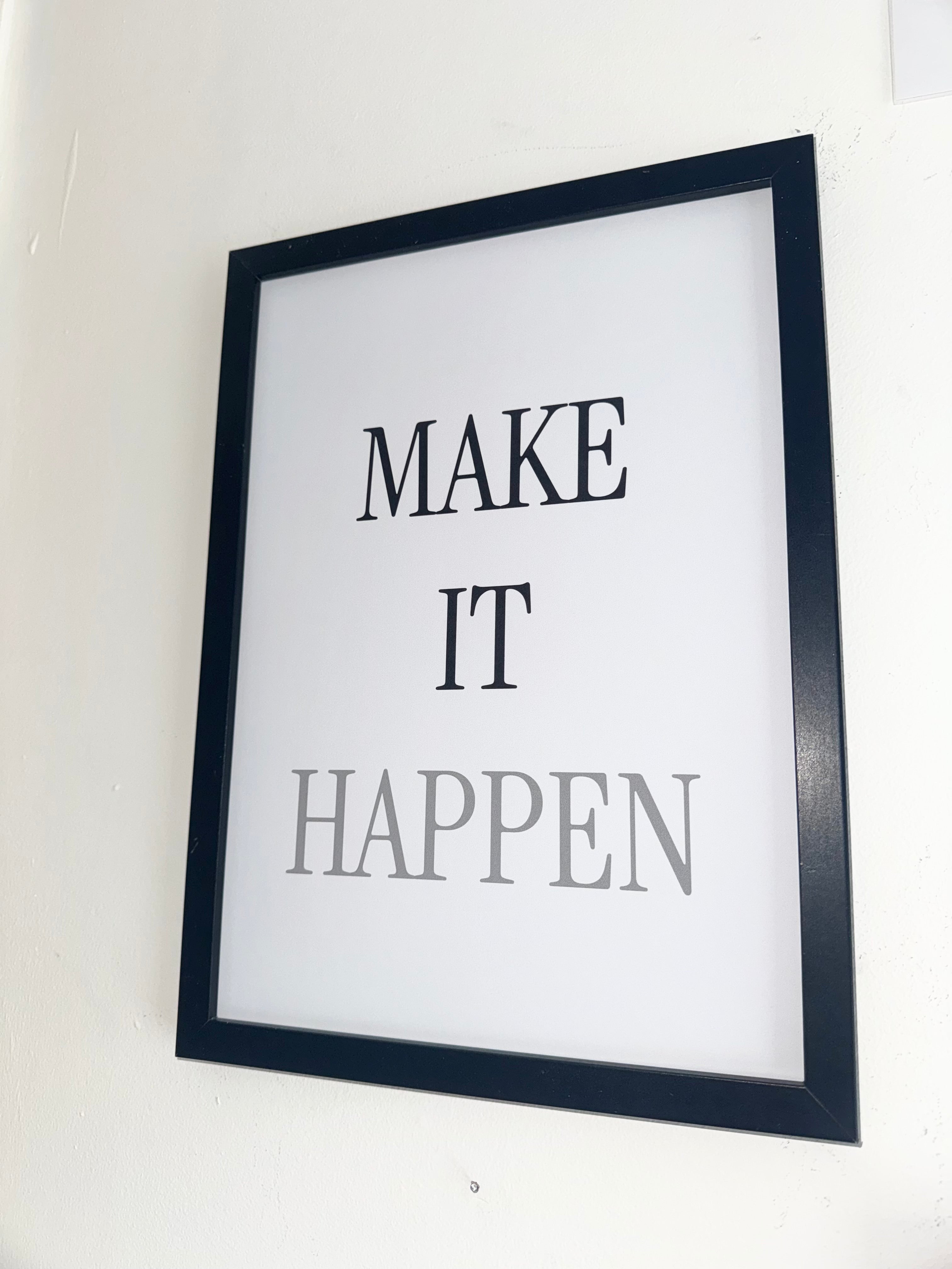 Make It Happen - Minimalistic Typography - A4 Print