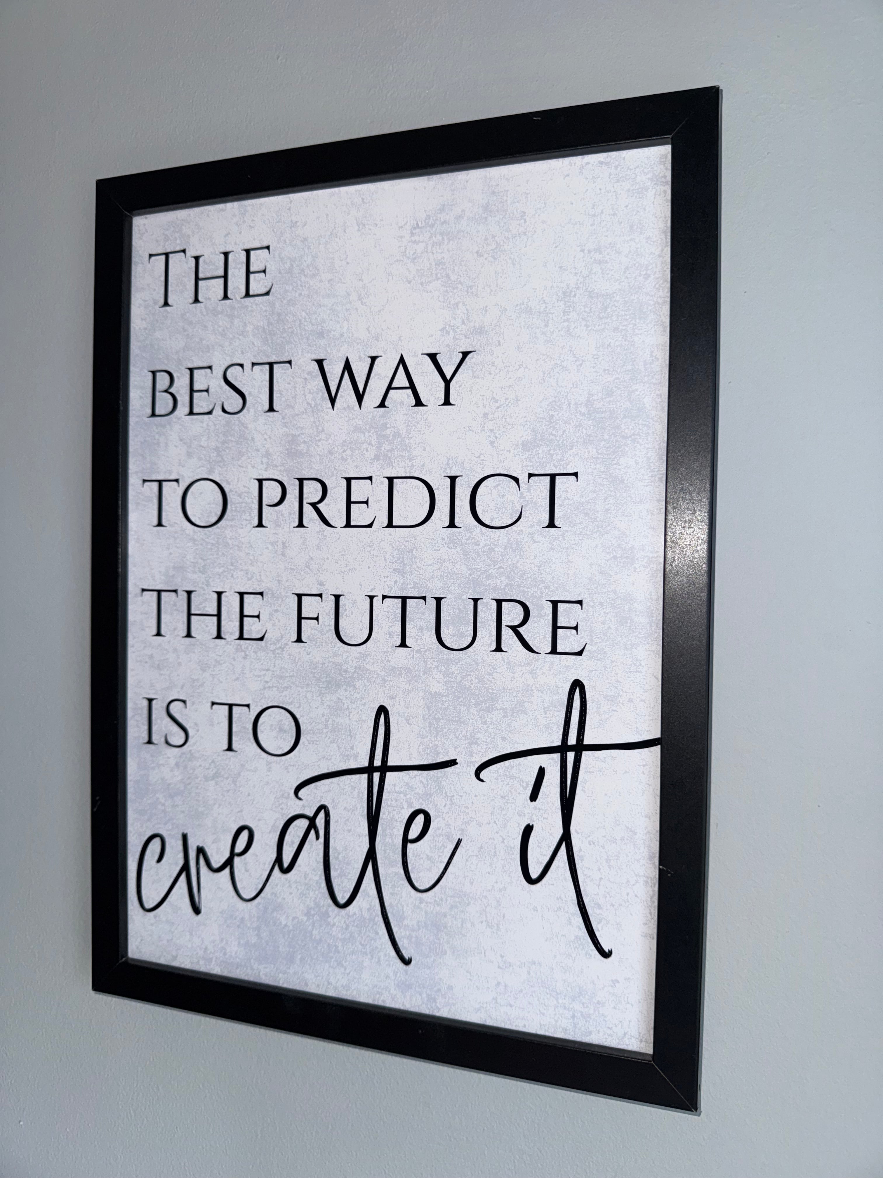The best way to predict the future is to create it - Cloud like background - Minimalistic Typography - A4 Print