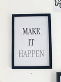 Make It Happen - Minimalistic Typography - A4 Print