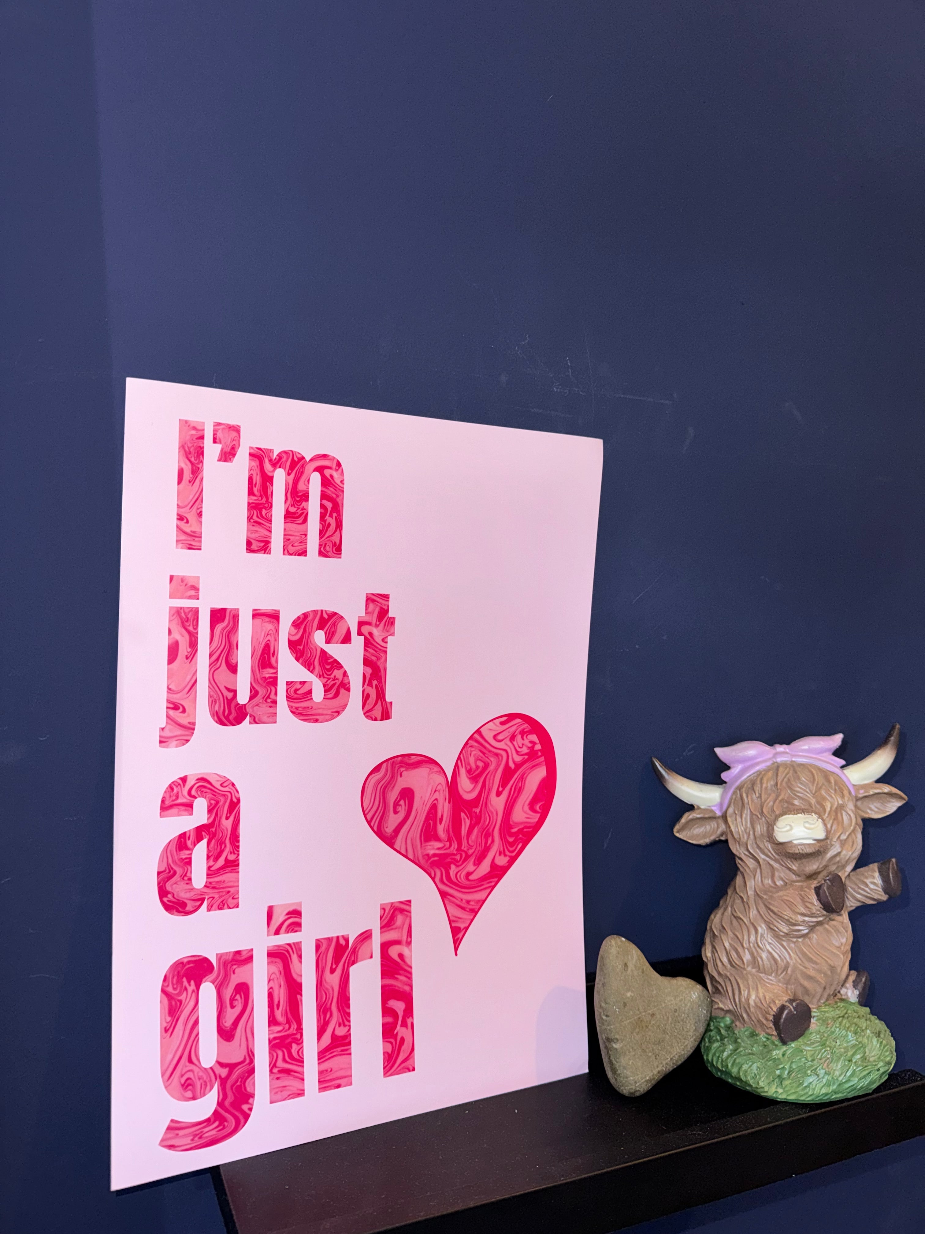 A4 Print | I’m just a girl | 3 Options | Framed or Unframed
